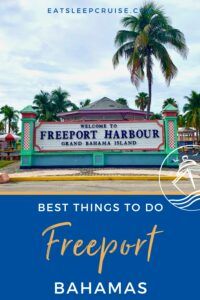 best things to do in freeport bahamas on a cruise