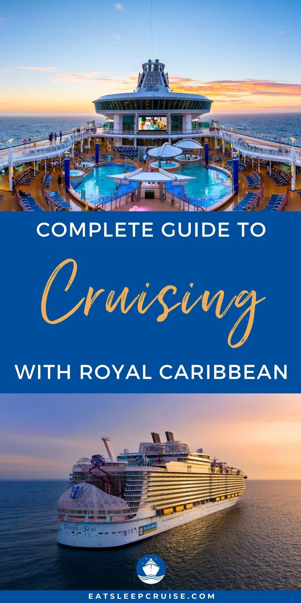 Complete Guide to Cruising With Royal Caribbean