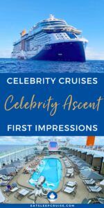 We Just Returned from One of the First Cruises on Celebrity Ascent