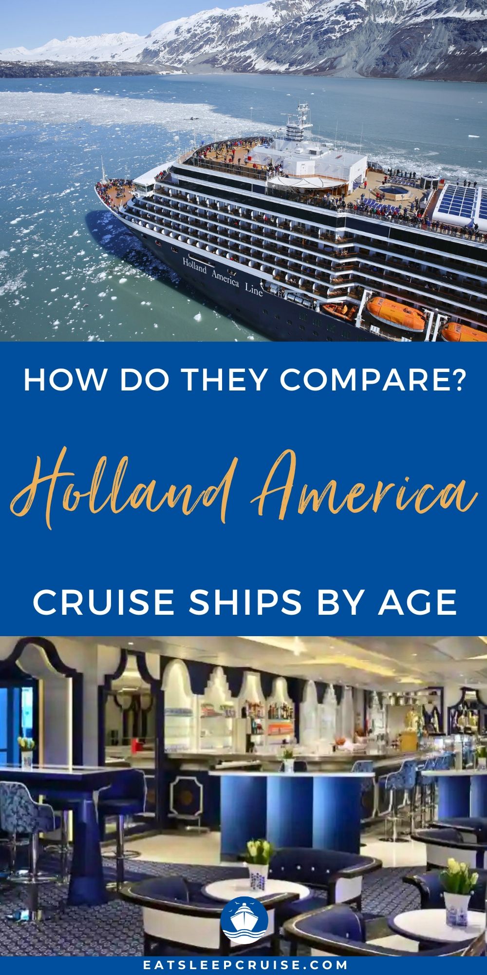 Holland America Cruise Ships: Newest to Oldest