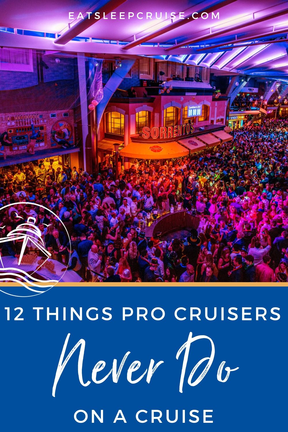 The 12 Things You’ll Never Catch Pro Cruisers Doing on a Cruise