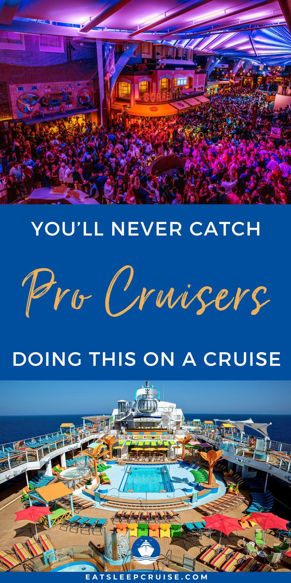 The 12 Things You’ll Never Catch Pro Cruisers Doing on a Cruise