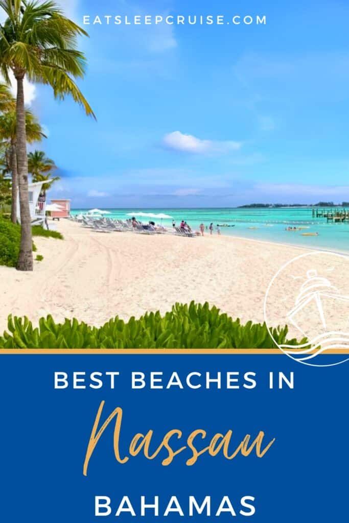 Our Picks for the Best Beaches in Nassau, Bahamas for Cruisers